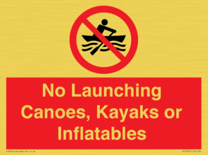 No Launching Canoes, Kayaks or Inflatables